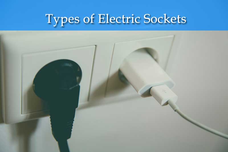 Types of Electric Sockets